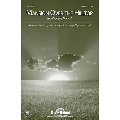 Shawnee Press Mansion Over the Hilltop (from Gospel Voices) SATB arranged by Stan Pethel