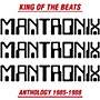 Alliance Mantronix - King of the Beats: Anthology 1985-1988