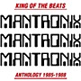 ALLIANCE Mantronix - King of the Beats: Anthology 1985-1988