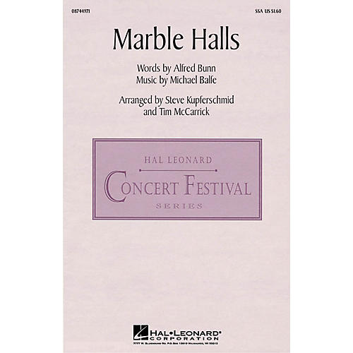 Hal Leonard Marble Halls SSA arranged by Steve Kupferschmid/Tim McCarrick