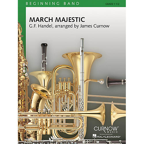March Majestic (Grade 1.5 - Score and Parts) Concert Band Level 1.5 Composed by James Curnow