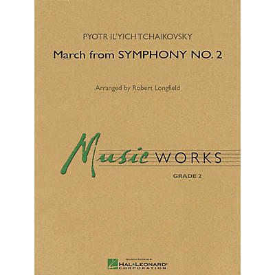 Hal Leonard March from Symphony No. 2 Concert Band Level 2 Arranged by Robert Longfield