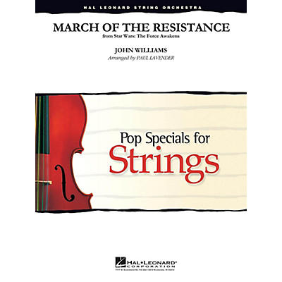 Hal Leonard March of the Resistance from Star Wars: The Force Awakens Pop Specials for Strings Level 3-4