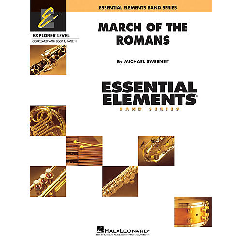 Hal Leonard March of the Romans (Includes Full Performance CD) Concert Band Level 0.5 Composed by Michael Sweeney