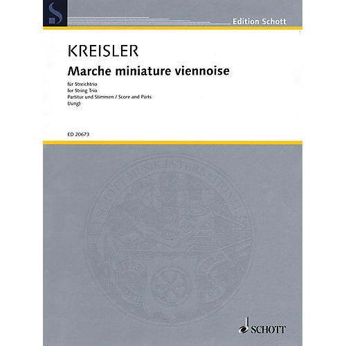 Schott Music Marche Miniature Viennoise String Series Softcover Composed by Fritz Kreisler Arranged by Fredo Jung