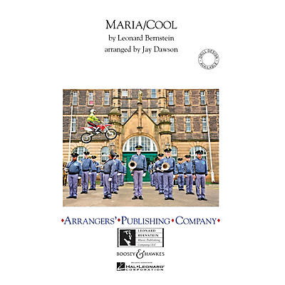 Arrangers Maria/Cool Marching Band Level 3 Arranged by Jay Dawson