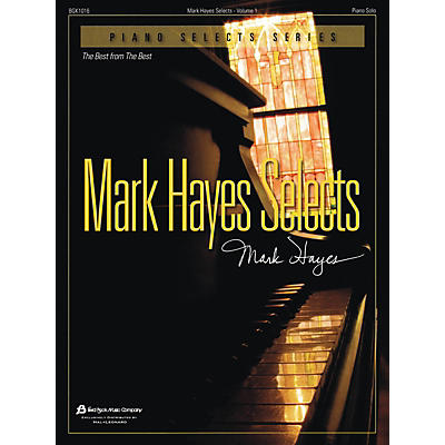 Fred Bock Music Mark Hayes Selects - Volume 1