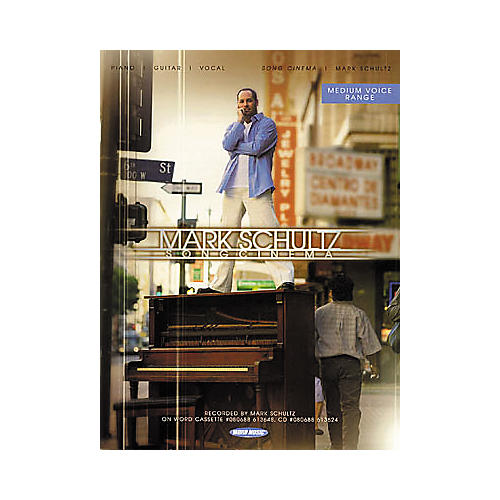 Mark Schultz - Song Cinema Piano/Vocal/Guitar Artist Songbook