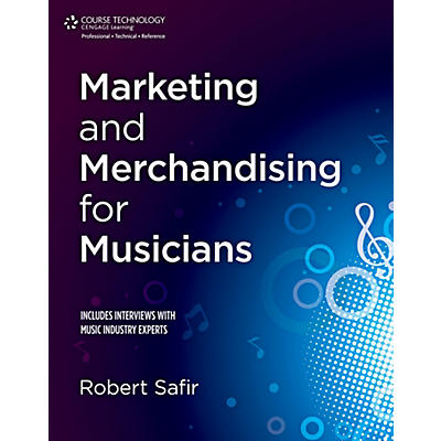 Cengage Learning Marketing and Merchandising for Musicians