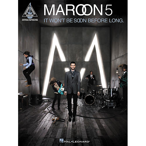 Maroon 5 - It Won't Be Soon Before Long Guitar Tab Songbook