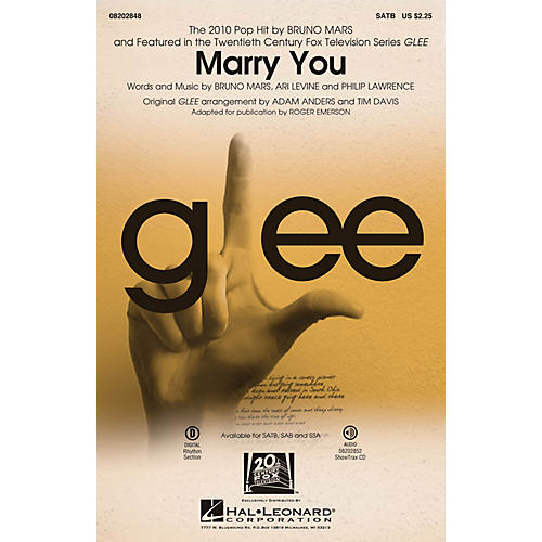 Hal Leonard Marry You (featured in Glee) SSA by Bruno Mars Arranged by Adam Anders