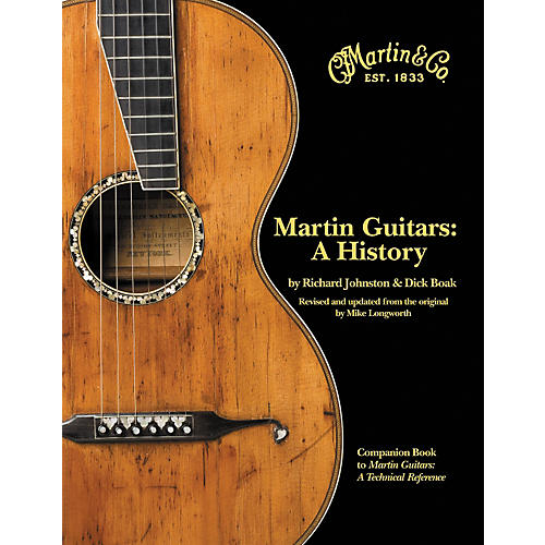 Hal Leonard Martin Guitars: A History