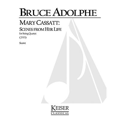 Lauren Keiser Music Publishing Mary Cassatt: Scenes from Her Life for String Quartet (Full Score) LKM Music Series by Bruce Adolphe