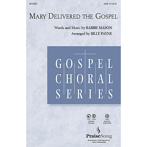 Mary Delivered the Gospel CHOIRTRAX CD Arranged by Billy Payne