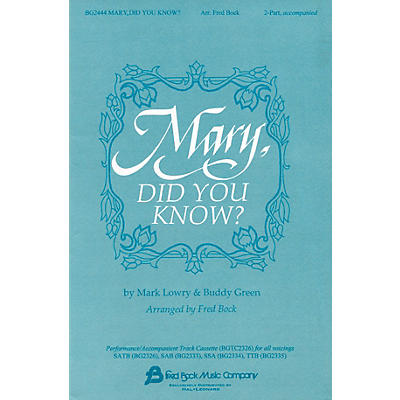 Fred Bock Music Mary, Did You Know? 2-Part arranged by Fred Bock