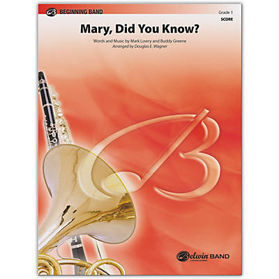 BELWIN Mary, Did You Know? Conductor Score 1 (Very Easy)