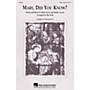 Hal Leonard Mary, Did You Know? SSAA A Cappella Arranged by Mac Huff