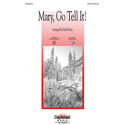 Hal Leonard Mary, Go Tell It! (Medley) SAB arranged by Mark Hayes