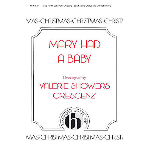 Hinshaw Music Mary Had a Baby 2-Part arranged by Valerie Crescenz