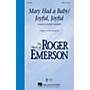 Hal Leonard Mary Had a Baby/Joyful, Joyful SAB Arranged by Roger Emerson