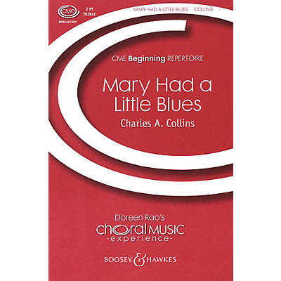 Boosey and Hawkes Mary Had a Little Blues (CME Beginning) 2-Part composed by Charles Collins