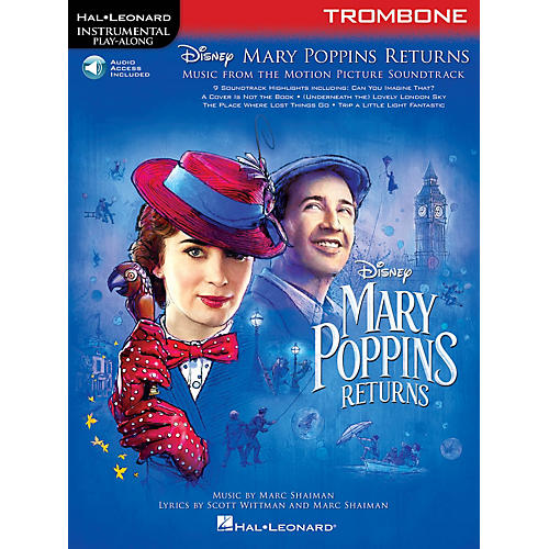 Hal Leonard Mary Poppins Returns for Trombone Instrumental Play-Along Book/Audio Online