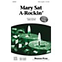 Shawnee Press Mary Sat A-Rockin' (Together We Sing Series) SSAB composed by Greg Gilpin