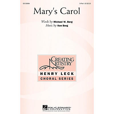 Hal Leonard Mary's Carol 3 Part Treble composed by Ken Berg