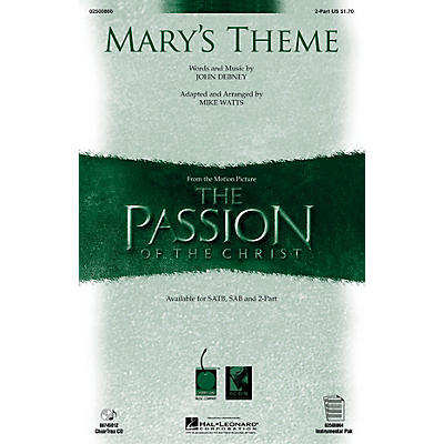 Hal Leonard Mary's Theme (from The Passion of The Christ) 2-Part arranged by Mike Watts