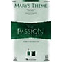 Hal Leonard Mary's Theme (from The Passion of The Christ) 2-Part arranged by Mike Watts