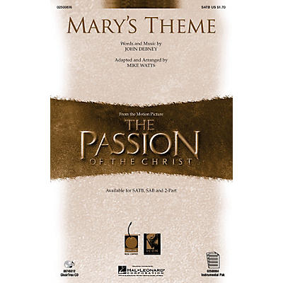 Hal Leonard Mary's Theme (from The Passion of The Christ) SATB arranged by Mike Watts