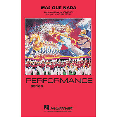 Hal Leonard Mas Que Nada Marching Band Level 3-4 Arranged by Michael Brown