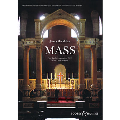 Boosey and Hawkes Mass (Mixed Choir and Organ) Vocal Score Composed by James MacMillan