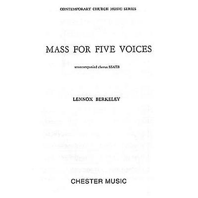 CHESTER MUSIC Mass for Five Voices (Op.64) SSATB