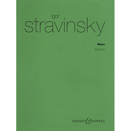 Boosey and Hawkes Mass (for Mixed Chorus and Double Wind Quintet) Score Composed by Igor Stravinsky