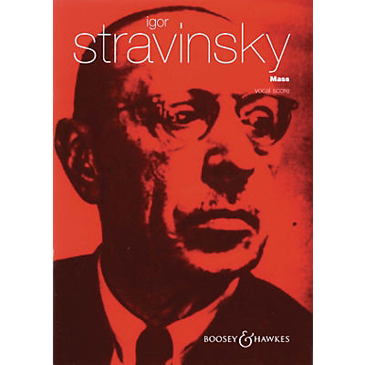 Boosey and Hawkes Mass (for Mixed Chorus and Double Wind Quintet) Vocal Score composed by Igor Stravinsky