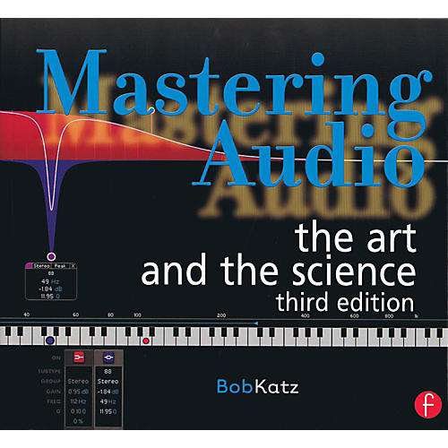 Hal Leonard Mastering Audio: The Art and The Science 3rd Edition