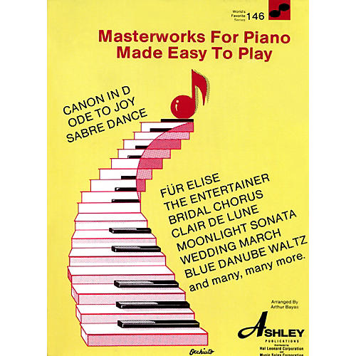 Masterworks For The Piano Made Easy To Play 146 Worlds Favorite