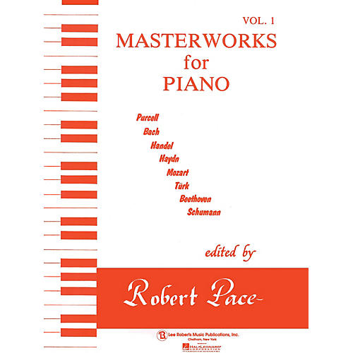 Lee Roberts Masterworks for Piano - Volume 1 Pace Piano Education Series