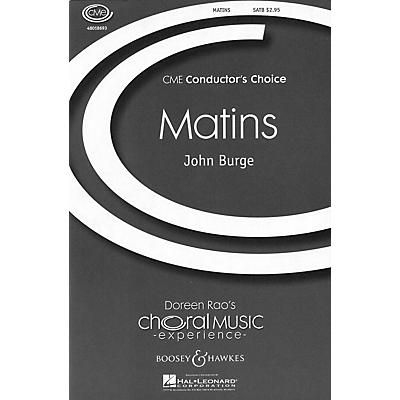 Boosey and Hawkes Matins (CME Conductor's Choice ) SATB Divisi composed by John Burge