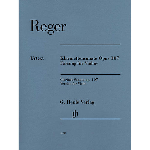 G. Henle Verlag Max Reger - Clarinet Sonata, Op. 107 Henle Music Folios Softcover Composed by Max Reger Edited by Michael Kube