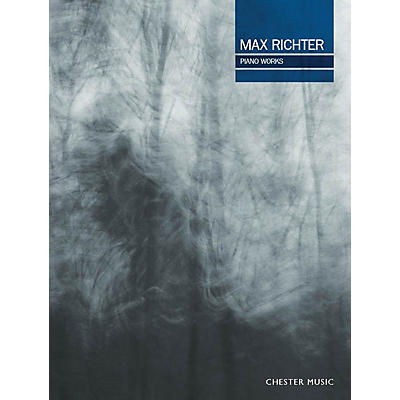 CHESTER MUSIC Max Richter Piano Works Music Sales America Series Softcover