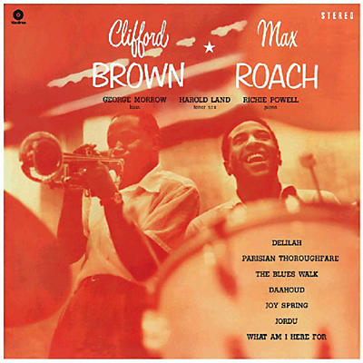 Max Roach & Clifford Brown - Clifford Brown & Max Roach