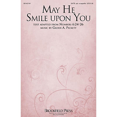 Brookfield May He Smile upon You SATB composed by Glenn A. Pickett