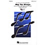 Hal Leonard May You Always SATB by McGuire Sisters arranged by Kirby Shaw