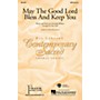 Hal Leonard May the Good Lord Bless and Keep You SAB Arranged by Mac Huff