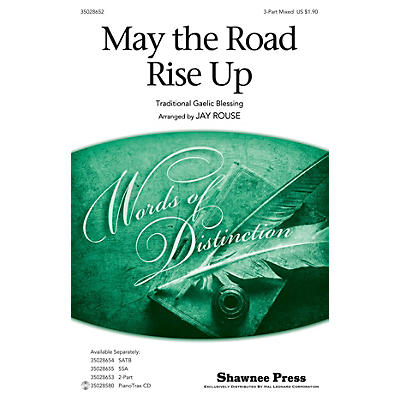 Shawnee Press May the Road Rise Up (Together We Sing Series) 3-Part Mixed arranged by Jay Rouse