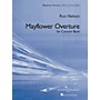 Boosey and Hawkes Mayflower Overture Concert Band Composed by Ron Nelson
