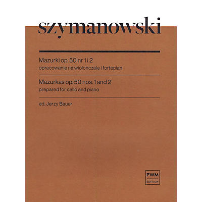 PWM Mazurkas Op. 50 No. 1 and 2 Cello and Piano by Szymanowski