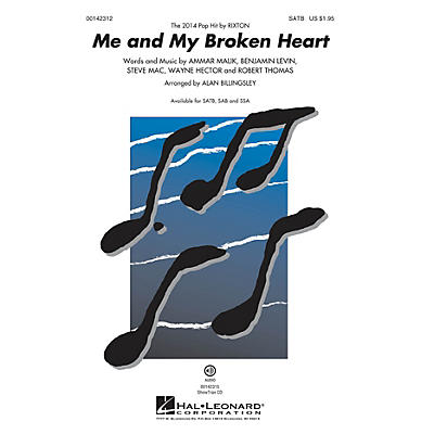 Hal Leonard Me and My Broken Heart SAB by Rixton Arranged by Alan Billingsley